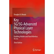 Key 5g/5g-Advanced Physical Layer Technologies: Enabling Mobile and Fixed Wireless Access