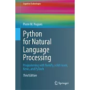 Python for Natural Language Processing: Programming with Numpy, Scikit-Learn, Keras, and Pytorch