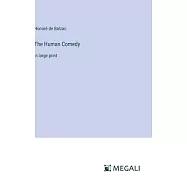 The Human Comedy: in large print