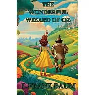 THE WONDERFUL WIZARD OF OZ(Illustrated)