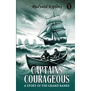 Captains Courageous A Story Of The Grand Banks