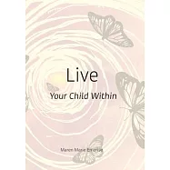 Live: Your Child Within