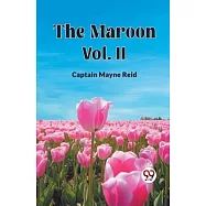 The Maroon Vol. II