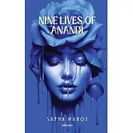 Nine Lives of Anandi