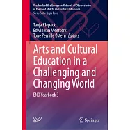 Arts and Cultural Education in a Challenging and Changing World: Eno Yearbook 3