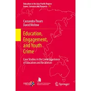 Education, Engagement, and Youth Crime: Case Studies in the Lived Experience of Education and Recidivism