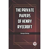 The Private Papers of Henry Ryecroft