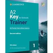 A2 Key for Schools Trainer 1 for the Revised Exam from 2020 Six Practice Tests without Answers with Audio Download with