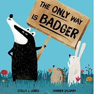【多元包容繪本】大家都要聽我的!The Only Way is Badger