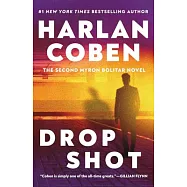 Drop Shot: A Myron Bolitar Novel