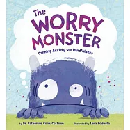 The Worry Monster: Calming Anxiety with Mindfulness