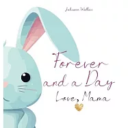 Forever and a Day, Love Mama: The Day You Were Born