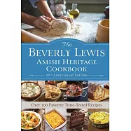 The Beverly Lewis Amish Heritage Cookbook