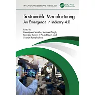 Sustainable Manufacturing: An Emergence in Industry 4.0