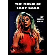 The Music of Lady Gaga