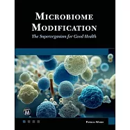 Microbiome Modification: The Superorganism for Good Health
