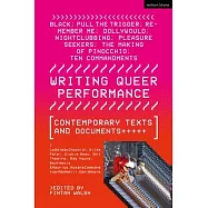 Writing Queer Performance: Contemporary Texts and Documents