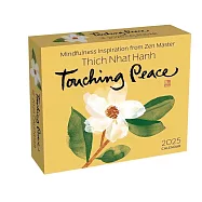Thich Nhat Hanh 2025 Day-To-Day Calendar: Touching Peace