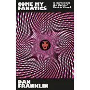 Come My Fanatics: A Journey Into the World of Electric Wizard
