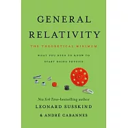 General Relativity: The Theoretical Minimum