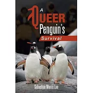 A Queer Penguin’s Survival