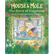 Mouse and Mole: The Secret of Happiness