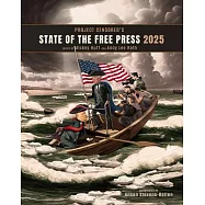Project Censored&rsquo;s State of the Free Press 2025