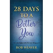 28 Days to a Better You: Devotions for your best year ever