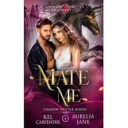 Mate Me: A Shifter God Romantasy