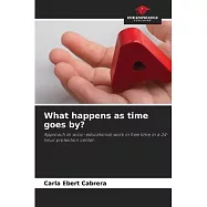 What happens as time goes by?