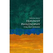 Feminist Philosophy: A Very Short Introduction