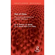 Out of Care: The Community Support of Juvenile Offenders