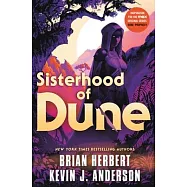 Sisterhood of Dune: Book One of the Schools of Dune Trilogy