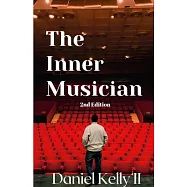 The Inner Musician (2nd Edition)