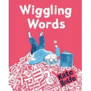 Wiggling Words