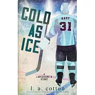 Cold as Ice