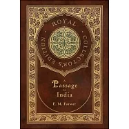 A Passage to India (Royal Collector&rsquo;s Edition) (Case Laminate Hardcover with Jacket)