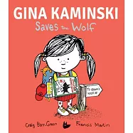 Gina Kaminski Saves the Wolf
