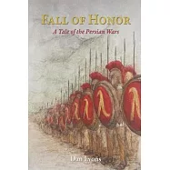 Fall of Honor: A Tale of the Persian Wars