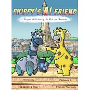 Phippy&rsquo;s AI Friend: Story and Workshop for Kids and Parents