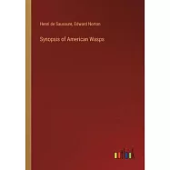 Synopsis of American Wasps