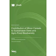 Contribution of Minor Cereals to Sustainable Diets and Agro-Food Biodiversity