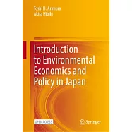 Introduction to Environmental Economics and Policy in Japan