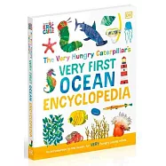 好餓的毛毛蟲：給孩子的第一本海洋百科全書The Very Hungry Caterpillar’s Very First Ocean Encyclopedia: An Introduction to the Ocean, for Very
