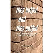 They Huffed and They Puffed: Why The Three Little Pigs Chose Their Buildings