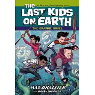 The Last Kids on Earth: The Graphic Novel