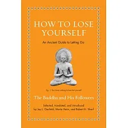 How to Lose Yourself: An Ancient Guide to Letting Go