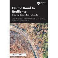 On the Road to Resilience: Ensuring Secure Iov Networks