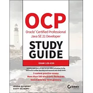Ocp Oracle Certified Professional Java Se 21 Developer Study Guide: Exam 1z0-830