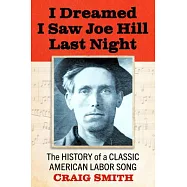 Finding Joe Hill: The History of a Classic American Labor Song